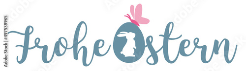 Frohe Ostern Schriftzug mit deko blau und rosa - Osterei und Osterhase