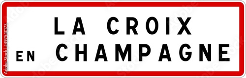 Panneau entrée ville agglomération La Croix-en-Champagne / Town entrance sign La Croix-en-Champagne