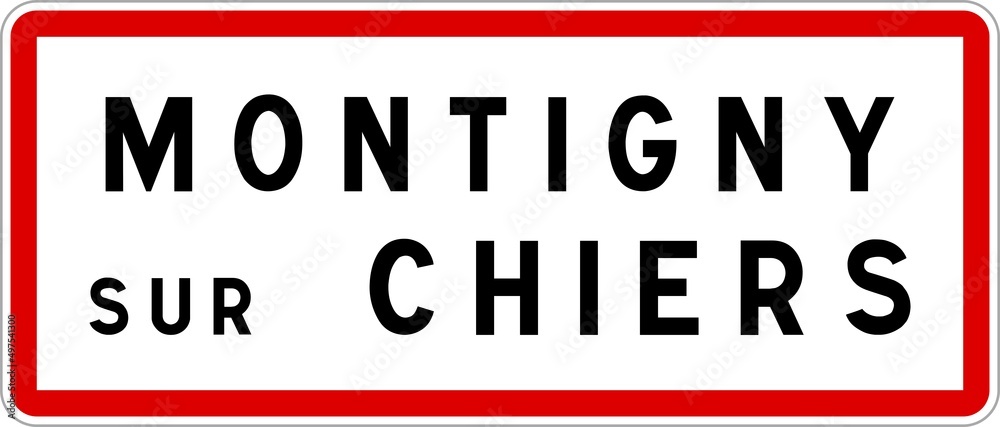 Panneau entrée ville agglomération Montigny-sur-Chiers / Town entrance sign Montigny-sur-Chiers