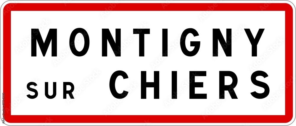 Panneau entrée ville agglomération Montigny-sur-Chiers / Town entrance sign Montigny-sur-Chiers Panneau entrée ville agglomération Montigny-sur-Chiers / Town entrance sign Montigny-sur-Chiers