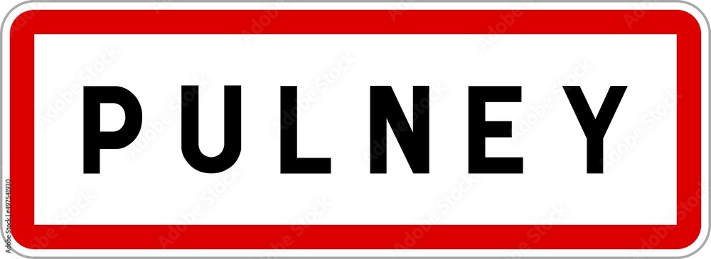 Panneau entrée ville agglomération Pulney / Town entrance sign Pulney Panneau entrée ville agglomération Pulney / Town entrance sign Pulney