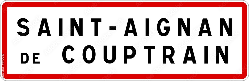 Panneau entrée ville agglomération Saint-Aignan-de-Couptrain / Town entrance sign Saint-Aignan-de-Couptrain Panneau entrée ville agglomération Saint-Aignan-de-Couptrain / Town entrance sign Saint-Aignan-de-Couptrain