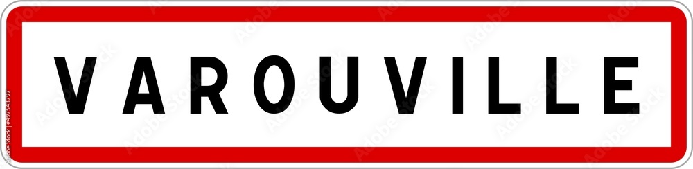 Panneau entrée ville agglomération Varouville / Town entrance sign Varouville Panneau entrée ville agglomération Varouville / Town entrance sign Varouville