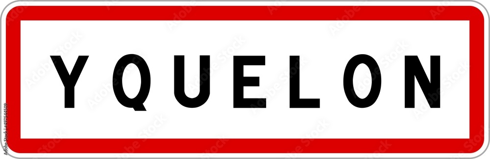 Panneau entrée ville agglomération Yquelon / Town entrance sign Yquelon Panneau entrée ville agglomération Yquelon / Town entrance sign Yquelon