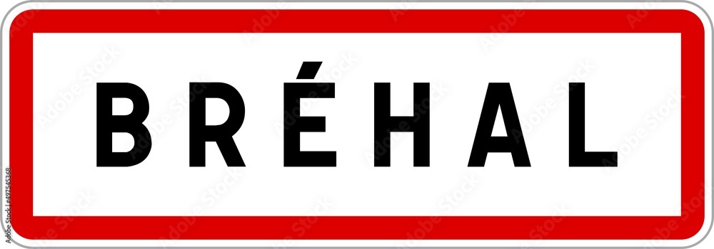 Panneau entrée ville agglomération Bréhal / Town entrance sign Bréhal Panneau entrée ville agglomération Bréhal / Town entrance sign Bréhal