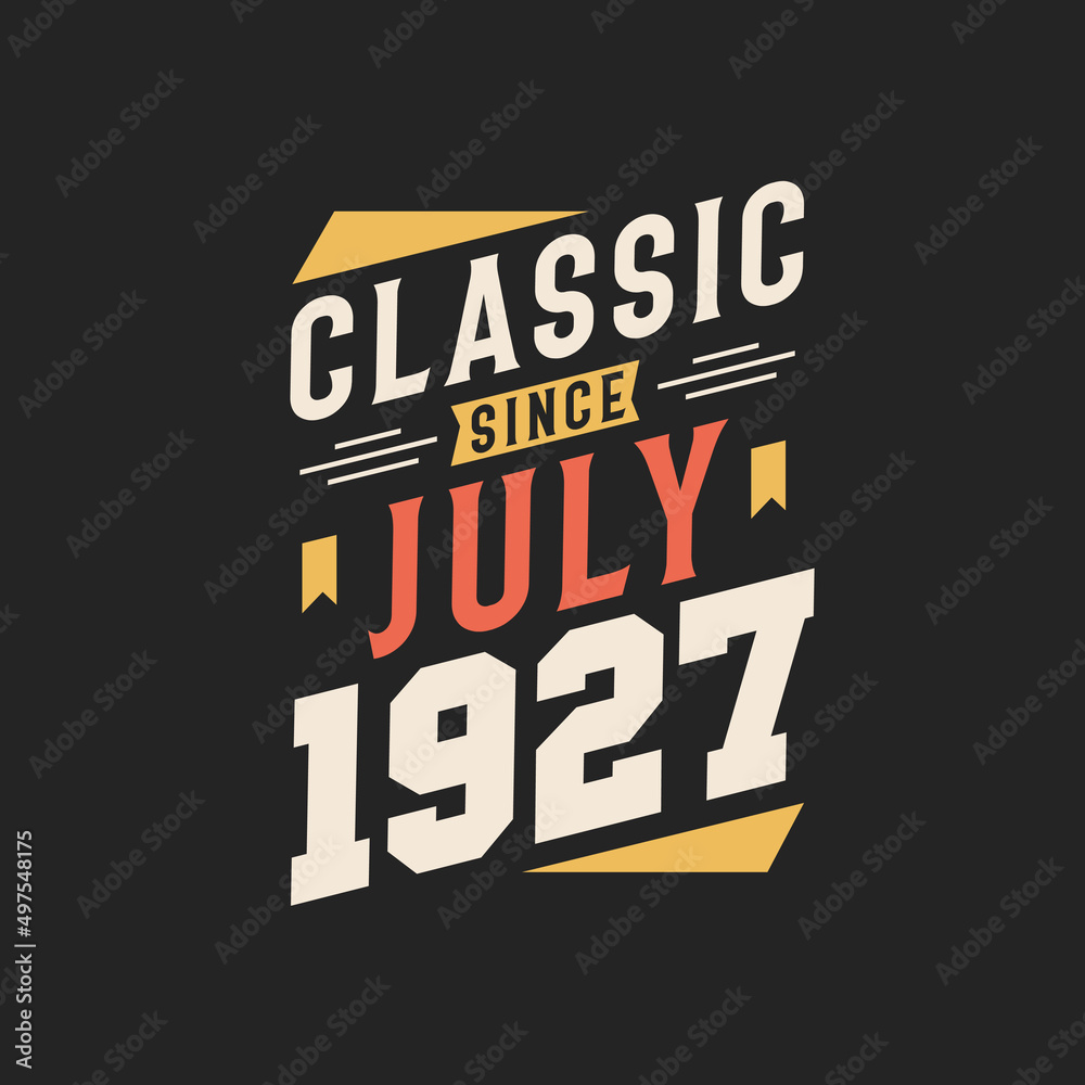Classic Since July 1928. Born in July 1928 Retro Vintage Birthday