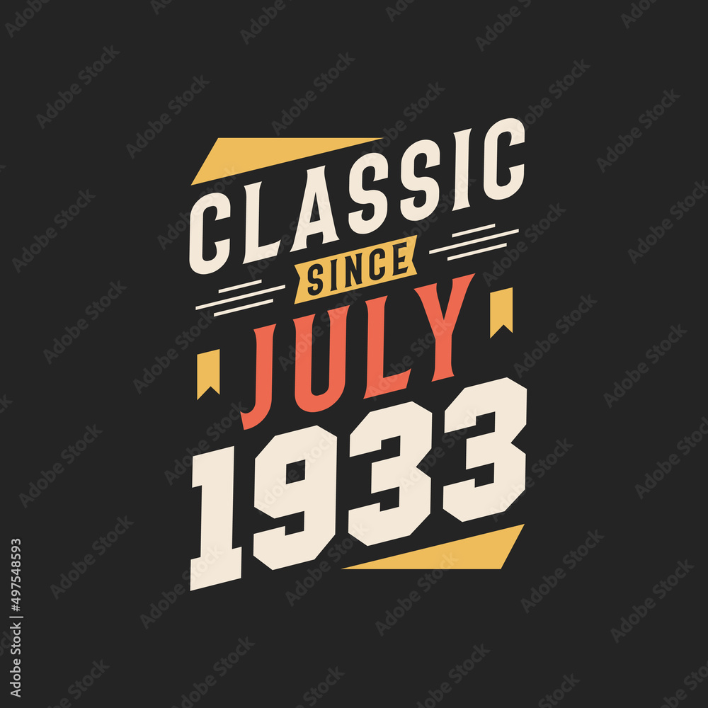 Fototapeta premium Classic Since July 1934. Born in July 1934 Retro Vintage Birthday