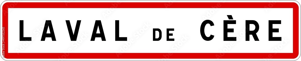 Panneau entrée ville agglomération Laval-de-Cère / Town entrance sign Laval-de-Cère Panneau entrée ville agglomération Laval-de-Cère / Town entrance sign Laval-de-Cère