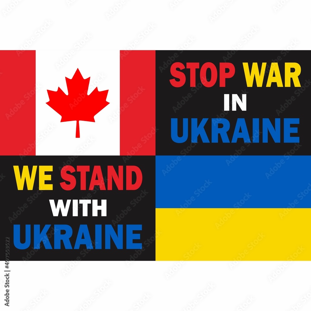 vector illustration We stand with Ukraine. Canadian and Ukrainian flags. stop the war in ukraine vector illustration We stand with Ukraine. Canadian and Ukrainian flags. stop the war in ukraine