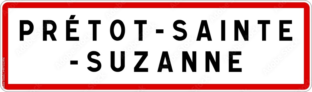 Panneau entrée ville agglomération Prétot-Sainte-Suzanne / Town entrance sign Prétot-Sainte-Suzanne