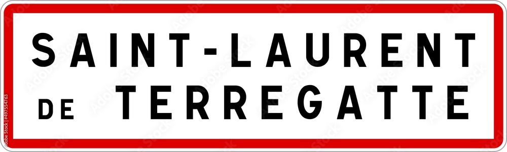 Panneau entrée ville agglomération Saint-Laurent-de-Terregatte / Town entrance sign Saint-Laurent-de-Terregatte