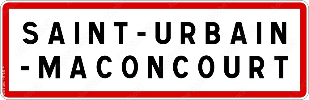 Panneau entrée ville agglomération Saint-Urbain-Maconcourt / Town entrance sign Saint-Urbain-Maconcourt Panneau entrée ville agglomération Saint-Urbain-Maconcourt / Town entrance sign Saint-Urbain-Maconcourt