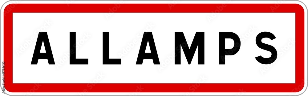 Panneau entrée ville agglomération Allamps / Town entrance sign Allamps Panneau entrée ville agglomération Allamps / Town entrance sign Allamps