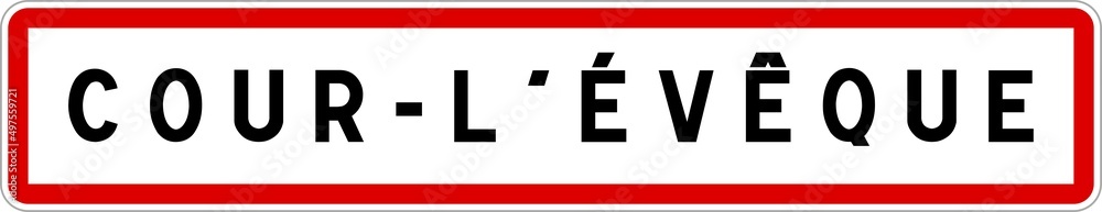 Panneau entrée ville agglomération Cour-l'Évêque / Town entrance sign Cour-l'Évêque Panneau entrée ville agglomération Cour-l'Évêque / Town entrance sign Cour-l'Évêque