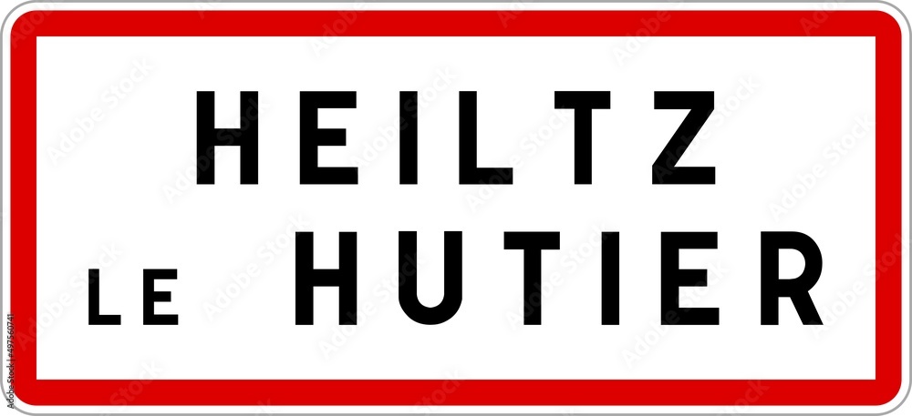 Panneau entrée ville agglomération Heiltz-le-Hutier / Town entrance sign Heiltz-le-Hutier Panneau entrée ville agglomération Heiltz-le-Hutier / Town entrance sign Heiltz-le-Hutier