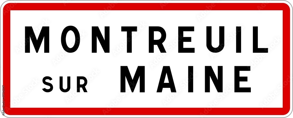 Panneau entrée ville agglomération Montreuil-sur-Maine / Town entrance sign Montreuil-sur-Maine Panneau entrée ville agglomération Montreuil-sur-Maine / Town entrance sign Montreuil-sur-Maine