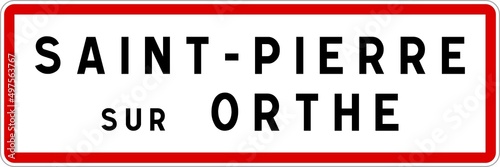 Panneau entrée ville agglomération Saint-Pierre-sur-Orthe / Town entrance sign Saint-Pierre-sur-Orthe