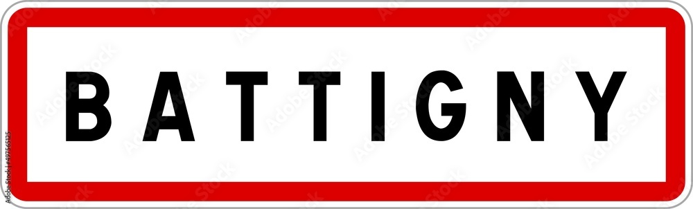 Panneau entrée ville agglomération Battigny / Town entrance sign Battigny Panneau entrée ville agglomération Battigny / Town entrance sign Battigny