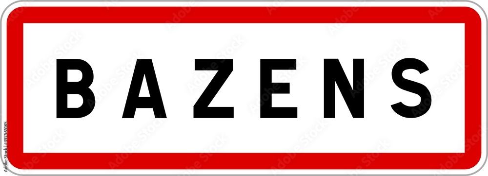 Panneau entrée ville agglomération Bazens / Town entrance sign Bazens Panneau entrée ville agglomération Bazens / Town entrance sign Bazens