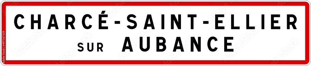Panneau entrée ville agglomération Charcé-Saint-Ellier-sur-Aubance / Town entrance sign Charcé-Saint-Ellier-sur-Aubance Panneau entrée ville agglomération Charcé-Saint-Ellier-sur-Aubance / Town entrance sign Charcé-Saint-Ellier-sur-Aubance