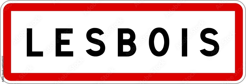 Panneau entrée ville agglomération Lesbois / Town entrance sign Lesbois Panneau entrée ville agglomération Lesbois / Town entrance sign Lesbois