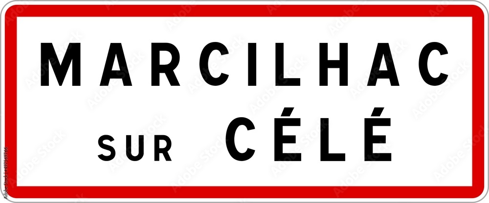 Panneau entrée ville agglomération Marcilhac-sur-Célé / Town entrance sign Marcilhac-sur-Célé
