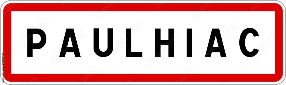 Panneau entrée ville agglomération Paulhiac / Town entrance sign Paulhiac