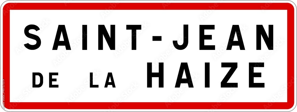 Fototapeta premium Panneau entrée ville agglomération Saint-Jean-de-la-Haize / Town entrance sign Saint-Jean-de-la-Haize