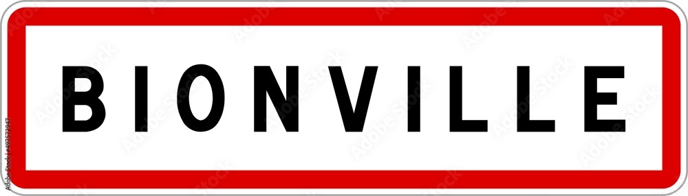Panneau entrée ville agglomération Bionville / Town entrance sign Bionville Panneau entrée ville agglomération Bionville / Town entrance sign Bionville