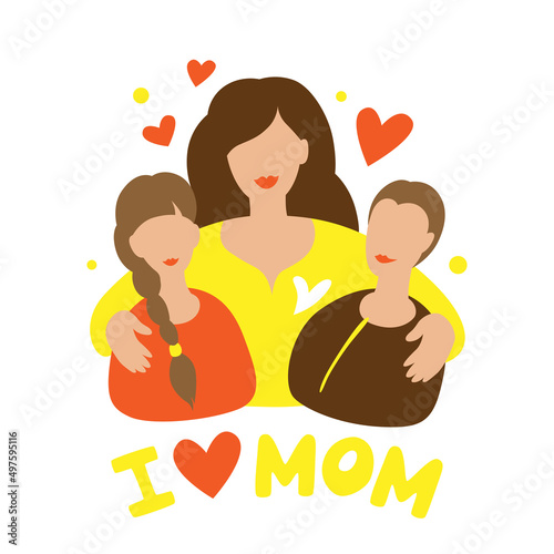 I love mom. Happy Mother's Day. Vector illustration. Mother and kids