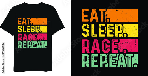 Eat sleep race repeat vintage t-shirt design