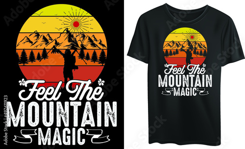 Feel the mountain magic typography t-shirt design, mountain, campaign, vintage