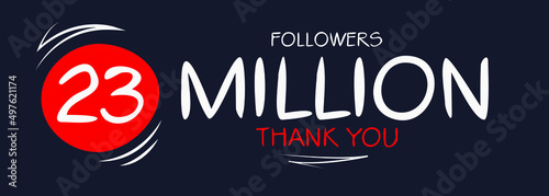 23000000 followers thank you celebration, 23 Million followers template design for social network and follower, Vector illustration.