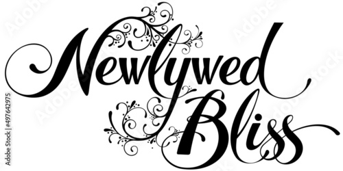 Newlywed Bliss - custom calligraphy text