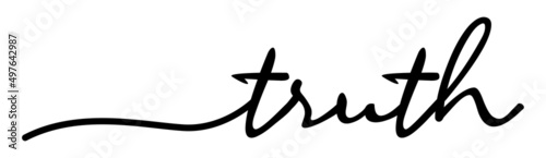 Truth Handwriting Black Lettering Calligraphy Banner. Greeting Card Vector Illustration.