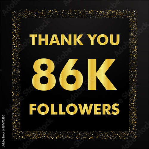 Thank you followers peoples, 86k online social group, number of subscribers in social networks, the anniversary vector illustration set. My followers logo, followers achievement symbol design.