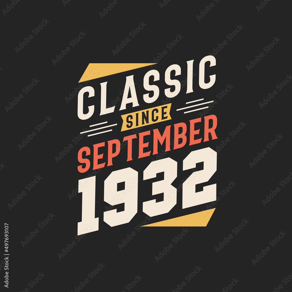 Classic Since September 1932. Born in September 1932 Retro Vintage Birthday