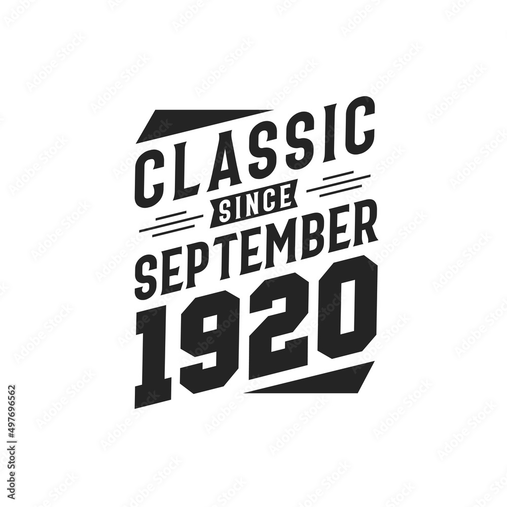 Born in September 1920 Retro Vintage Birthday, Classic Since September 1920