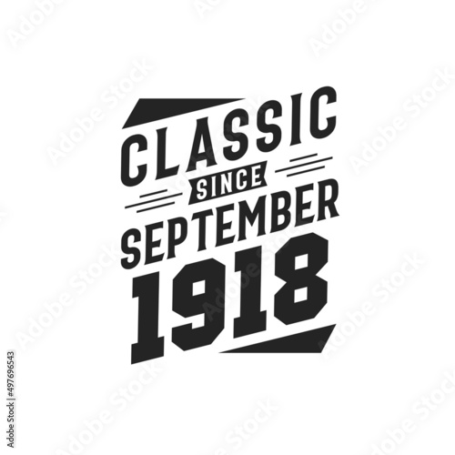 Born in September 1918 Retro Vintage Birthday, Classic Since September 1918