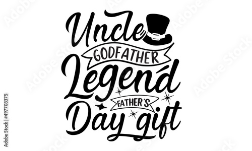 Uncle Godfather Legend Father's Day Gift, promotion calligraphy poster with doodle necktie and divider sketch line, Vintage lettering for greeting cards, banners, t-shirt design, You are the best dad 