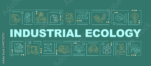 Industrial ecology word concepts dark green banner. Impact on ecosystem. Infographics with icons on color background. Isolated typography. Vector illustration with text. Arial-Black font used