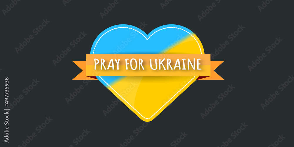Pray for Ukraine banner with text and heart concept vector illustration. Pray Ukraine concept poster design Pray for Ukraine banner with text and heart concept vector illustration. Pray Ukraine concept poster design