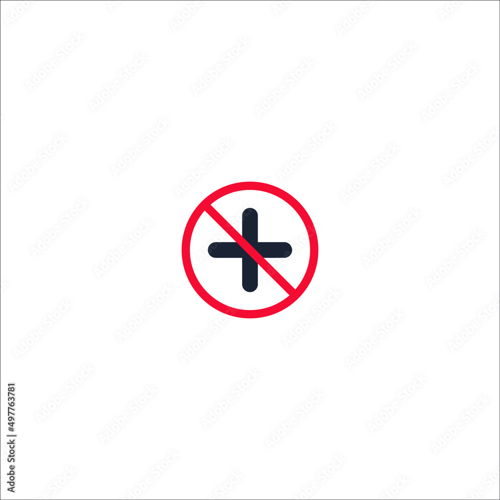 Plus and prohibition sign on white. No first aid available sign Plus and prohibition sign on white. No first aid available sign
