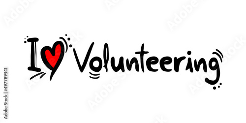 I love Volunteering
