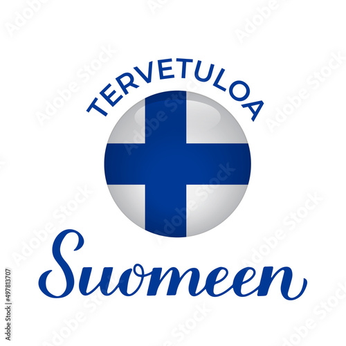 Welcome to Finland calligraphy lettering on Finnish. Vector template for typography poster, postcard, banner, flyer, sticker, t-shirt, etc