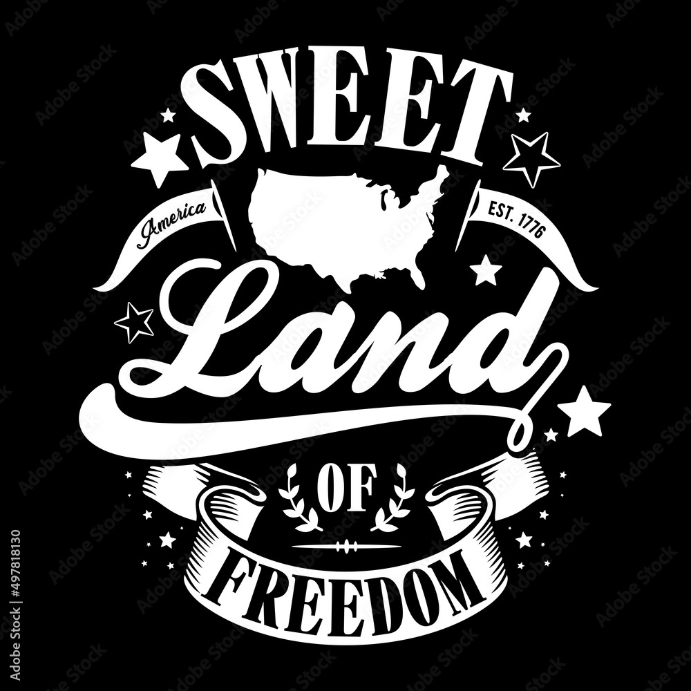 Obraz premium Typography Sweet Land Of Freedom