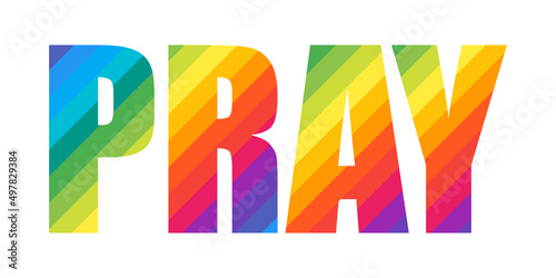 Pray Colorful Rainbow Typography Lettering Word Design. Concept for Logo Card Poster Print