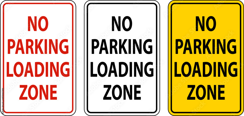 No Parking Loading Zone Sign On White Background