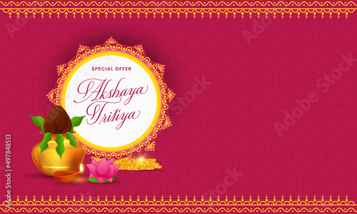 Hindu festival Akshaya Tritiya concept with Akshaya Tritiya wishes, golden kalash, gold coins, lotus, and ornaments for prayer.