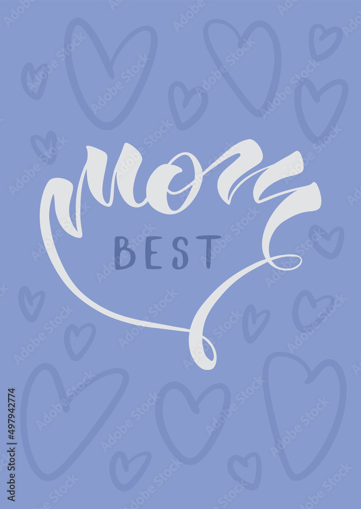Greeting card template. Happy Mother's Day postcard design. Best mom handwritten calligraphic phrase. Suitable for t-shirt prints, cards or posters. Vector illustration EPS10